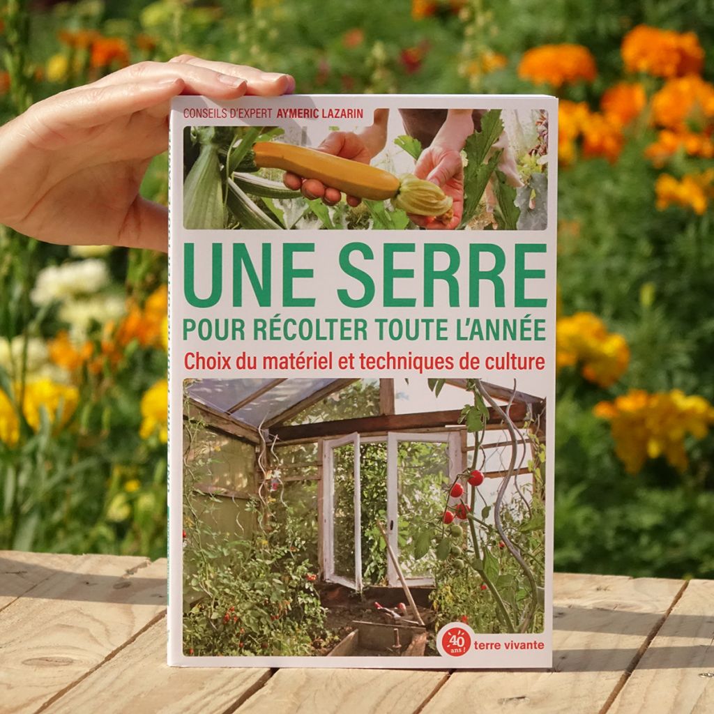 Une serre pour récolter toute l'année